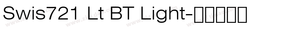 Swis721 Lt BT Light字体转换